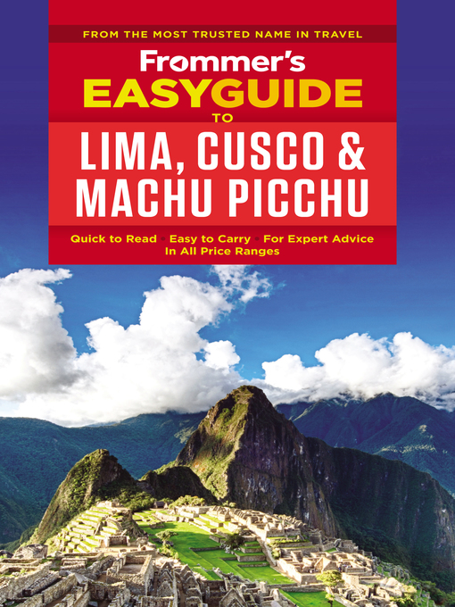 Title details for Frommer's EasyGuide to Lima, Cusco and Machu Picchu by Nicholas Gill - Wait list
